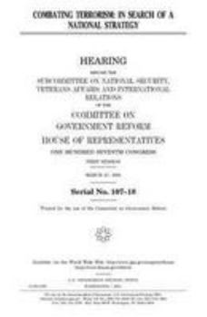 Paperback Combating Terrorism: In Search of a National Strategy Book