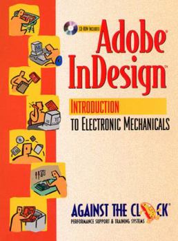 Paperback Adobe Indesign: An Introduction to Electronic Mechanicals Book