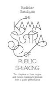 Paperback The Kama Sutra of Public Speaking Book