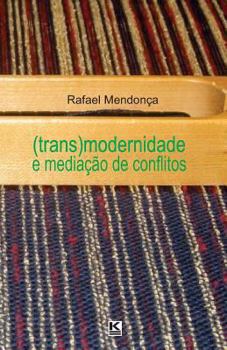 Paperback (Trans)modernidade e mediação de conflitos [Portuguese] Book