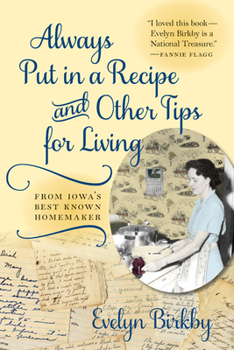 Paperback Always Put in a Recipe and Other Tips for Living from Iowa's Best-Known Homemaker Book