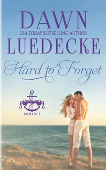 Hard To Forget - Book #2 of the Hard Corps Romance