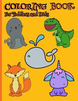 Paperback Coloring Book for Toddlers and Kids: Simple and Easy Coloring Book for Younger Children Ages 2-4 and 4-8 Book