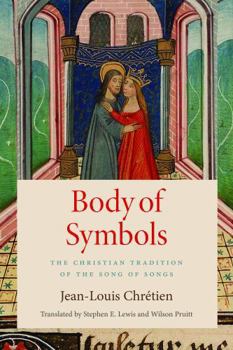 Body of Symbols: The Christian Tradition of the Song of Songs