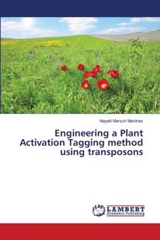 Paperback Engineering a Plant Activation Tagging method using transposons Book