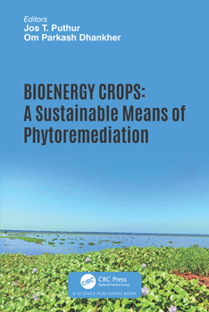 Paperback Bioenergy Crops: A Sustainable Means of Phytoremediation Book