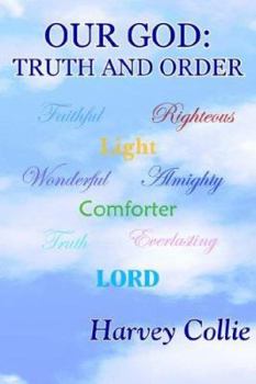 Paperback Our God: Truth and Order Book