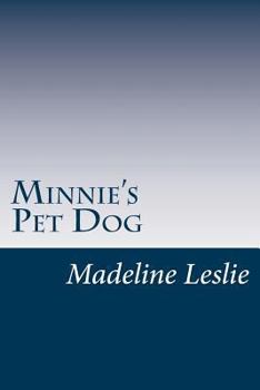 Minnie and Her Pets: Minnie's Pet Dog - Book  of the Minnie and Her Pets