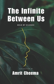 Paperback The Infinite Between Us held by silence Book