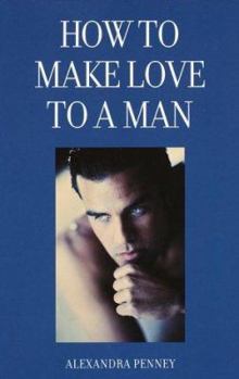 Hardcover How to Make Love to a Man Book