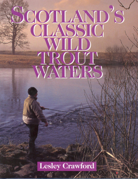 Hardcover Scotland's Classic Wild Trout Waters Book