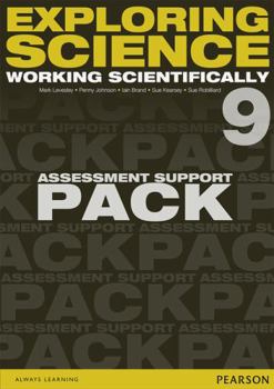 Loose Leaf Exploring Science: Working Scientifically Assessment Support Pack Year 9 Book