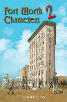 Hardcover Fort Worth Characters 2: Volume 10 Book