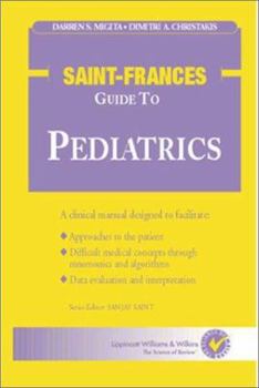 Paperback The Saint-Frances Guide to Pediatrics Book