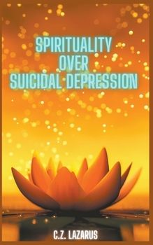 Paperback Spirituality Over Suicidal Depression Book