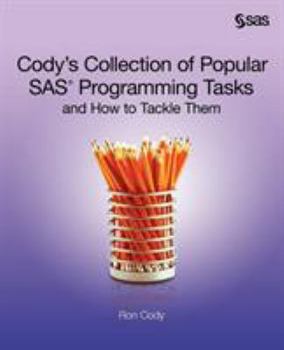 Paperback Cody's Collection of Popular SAS Programming Tasks and How to Tackle Them Book
