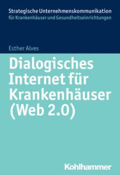 Paperback Dialogisches Internet Fur Krankenhauser (Web 2.0) [German] Book