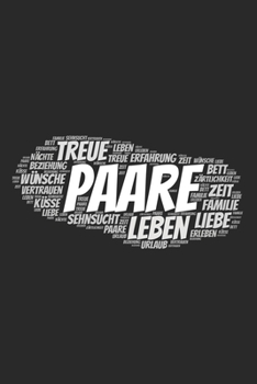 Paare: Notizbuch, Notizblock | Kariert, Karierte, Kariertes, Karo-Raster | DIN A5, 120 Seiten | Notizen, Ideen, Gedanken, Erinnerungen, Termine, Planer, Tagebuch, Organisation (German Edition)