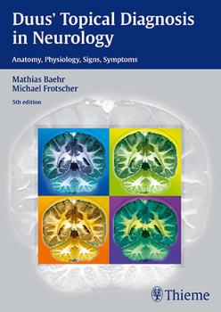 Paperback Duus' Topical Diagnosis in Neurology: Anatomy - Physiology - Signs - Symptoms Book