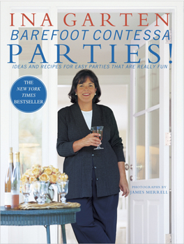Hardcover Barefoot Contessa Parties!: Ideas and Recipes for Easy Parties That Are Really Fun Book