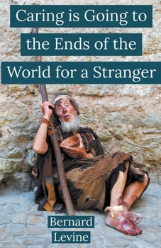 Paperback Caring is Going to the Ends of the World for a Stranger Book