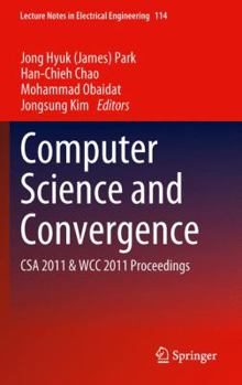 Hardcover Computer Science and Convergence: CSA 2011 & WCC 2011 Proceedings Book