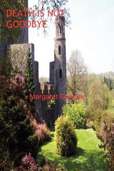 Paperback Death Is Not Goodbye Book