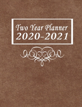 Two Year Planner 2020-2021: Brown Monthly Planner 8.5 x 11
