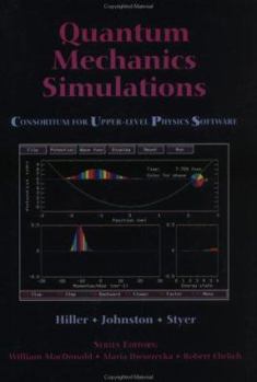 Paperback Quantum Mechanics Simulations: The Consortium for Upper-Level Physics Software Book