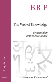 Paperback The Web of Knowledge: Evidentiality at the Cross-Roads Book