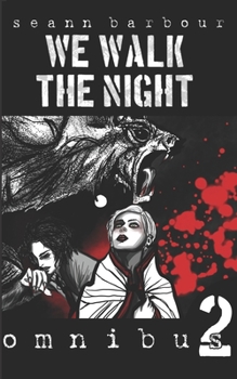 Paperback We Walk the Night: Omnibus 2 Book