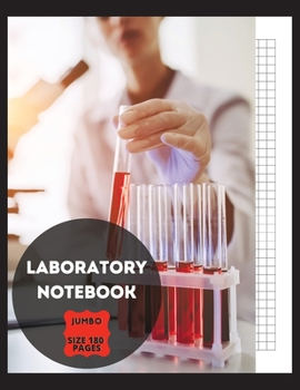 Laboratory Notebook: Blank Lab Journal for Personal or Professional use - Scientist Tool - Chemistry, Biology, Physics - Research Notepad - Record Experiments