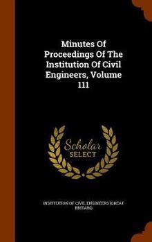 Minutes Of Proceedings, Volume 111...
