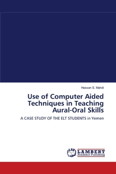 Paperback Use of Computer Aided Techniques in Teaching Aural-Oral Skills Book