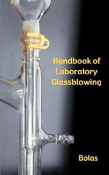 Paperback A Handbook of Laboratory Glassblowing (Concise Edition) Book