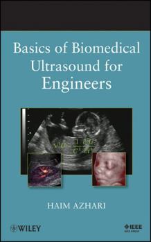 Hardcover Basics of Biomedical Ultrasound for Engineers Book