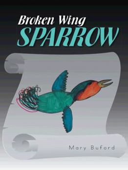 Paperback Broken Wing Sparrow Book