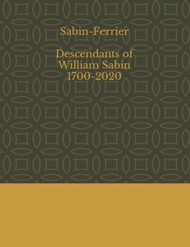 Paperback Sabin-Ferrier Descendants of William Sabin 1700-2020 Book