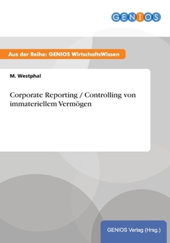 Paperback Corporate Reporting / Controlling von immateriellem Vermögen [German] Book