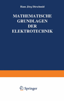 Paperback Mathematische Grundlagen Der Elektrotechnik [German] Book