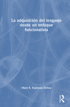 Hardcover La adquisición del lenguaje desde un enfoque funcionalista [Spanish] Book