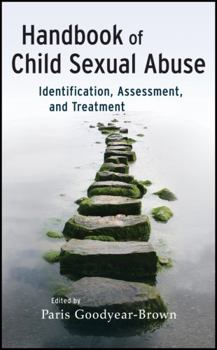 Hardcover Handbook of Child Sexual Abuse: Identification, Assessment, and Treatment Book