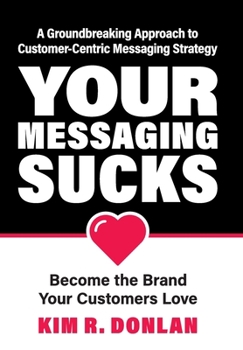 Hardcover Your Messaging Sucks Book