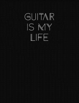 Paperback Guitar Is My Life: Simple Black Guitar Notebook Book