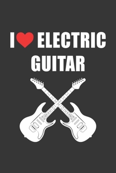Paperback I Heart Electric Guitar Notebook: Lined Journal, 120 Pages, 6 x 9, Affordable Gift Journal Matte Finish Book