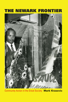 Hardcover The Newark Frontier: Community Action in the Great Society Book