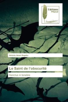 Paperback Le Saint de l'obscurité [French] Book