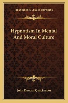 Paperback Hypnotism In Mental And Moral Culture Book