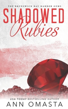 Shadowed Rubies - Book #4 of the Brunswick Bay Harbor Gems