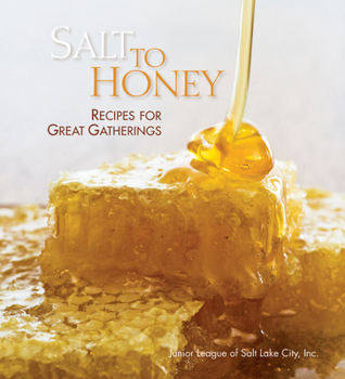 Hardcover Salt to Honey: Recipes for Great Gatherings Book